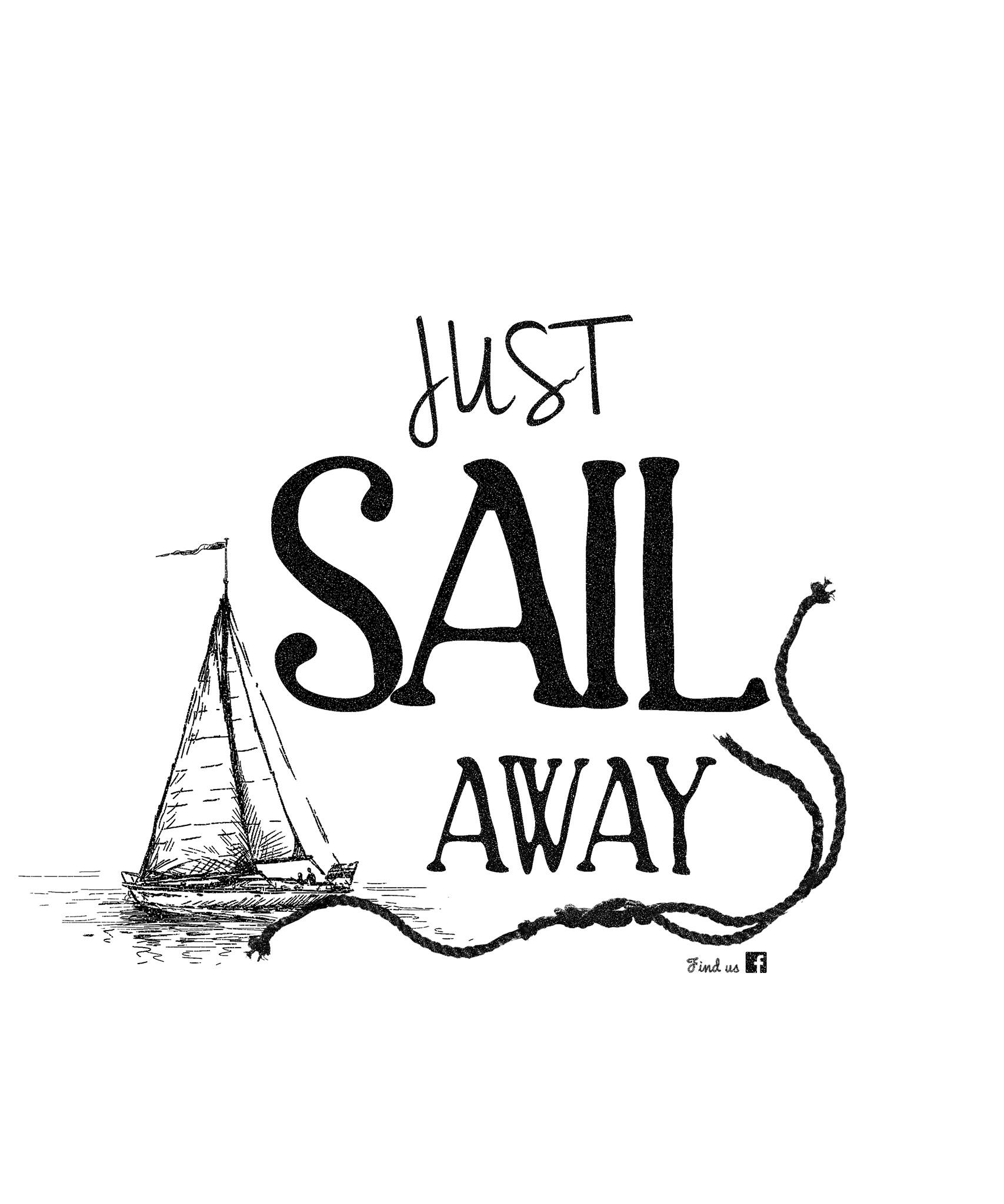 Just Sail Away