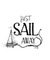 Just Sail Away