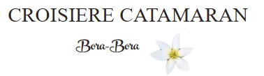 Croisiere Catamaran Bora Bora